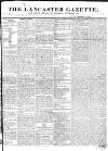 Lancaster Gazette Saturday 13 February 1830 Page 1