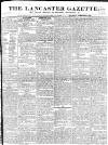 Lancaster Gazette Saturday 27 February 1830 Page 1