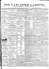 Lancaster Gazette Saturday 13 March 1830 Page 1