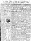 Lancaster Gazette Saturday 24 April 1830 Page 1