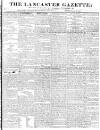 Lancaster Gazette Saturday 22 May 1830 Page 1