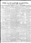 Lancaster Gazette Saturday 12 June 1830 Page 1