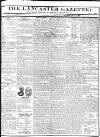 Lancaster Gazette Saturday 17 July 1830 Page 1