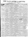 Lancaster Gazette Saturday 12 March 1831 Page 1