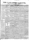 Lancaster Gazette Saturday 21 May 1831 Page 1