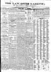 Lancaster Gazette Saturday 16 July 1831 Page 1