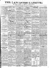 Lancaster Gazette Saturday 06 August 1831 Page 1