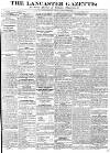Lancaster Gazette Saturday 20 August 1831 Page 1