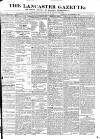 Lancaster Gazette Saturday 19 November 1831 Page 1