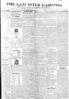 Lancaster Gazette Saturday 31 December 1831 Page 1