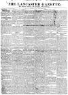 Lancaster Gazette Saturday 07 April 1832 Page 1