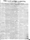 Lancaster Gazette Saturday 19 January 1833 Page 1