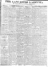 Lancaster Gazette Saturday 02 February 1833 Page 1