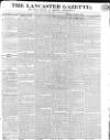 Lancaster Gazette Saturday 02 March 1833 Page 1
