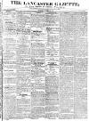 Lancaster Gazette Saturday 19 October 1833 Page 1