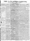 Lancaster Gazette Saturday 30 November 1833 Page 1