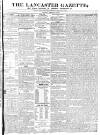 Lancaster Gazette Saturday 22 February 1834 Page 1