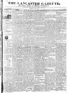 Lancaster Gazette Saturday 17 May 1834 Page 1