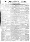 Lancaster Gazette Saturday 09 August 1834 Page 1