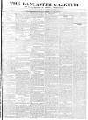 Lancaster Gazette Saturday 22 November 1834 Page 1