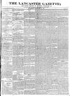 Lancaster Gazette Saturday 21 February 1835 Page 1