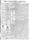 Lancaster Gazette Saturday 21 March 1835 Page 1