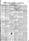 Lancaster Gazette Saturday 04 July 1835 Page 1