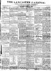 Lancaster Gazette Saturday 15 August 1835 Page 1