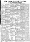 Lancaster Gazette Saturday 24 October 1835 Page 1