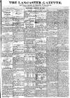 Lancaster Gazette Saturday 16 January 1836 Page 1