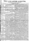 Lancaster Gazette Saturday 21 May 1836 Page 1