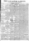 Lancaster Gazette Saturday 20 August 1836 Page 1