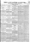 Lancaster Gazette Saturday 05 May 1838 Page 1