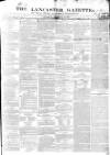 Lancaster Gazette Saturday 29 December 1838 Page 1