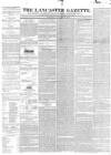 Lancaster Gazette Saturday 30 January 1841 Page 1