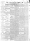 Lancaster Gazette Saturday 08 May 1841 Page 1