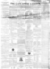 Lancaster Gazette Saturday 25 December 1841 Page 1