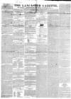 Lancaster Gazette Saturday 01 April 1843 Page 1