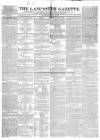 Lancaster Gazette Saturday 08 April 1843 Page 1