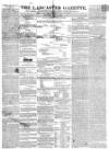 Lancaster Gazette Saturday 20 May 1843 Page 1