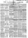 Lancaster Gazette Saturday 18 May 1844 Page 1