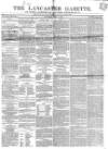 Lancaster Gazette Saturday 08 June 1844 Page 1