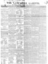Lancaster Gazette Saturday 06 July 1844 Page 1
