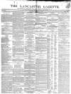 Lancaster Gazette Saturday 07 February 1846 Page 1