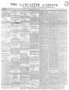 Lancaster Gazette Saturday 01 May 1847 Page 1