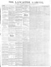 Lancaster Gazette Saturday 04 September 1847 Page 1