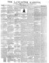 Lancaster Gazette Saturday 09 October 1847 Page 1