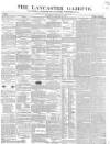 Lancaster Gazette Saturday 15 January 1848 Page 1