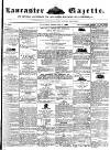 Lancaster Gazette Saturday 16 February 1850 Page 1