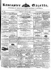 Lancaster Gazette Saturday 20 April 1850 Page 1